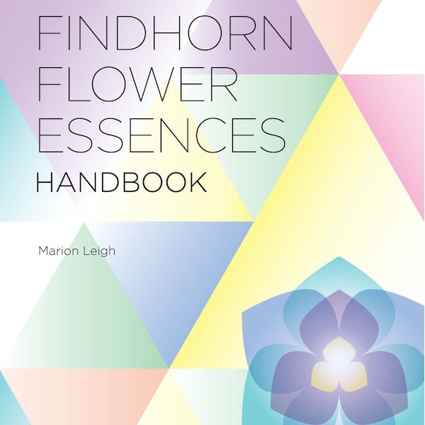 Helios Homeopathy Shop Findhorn Flower Essences Handbook CG ONLY